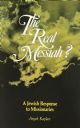 100932 The Real Messiah? A Jewish Response to Missionaries